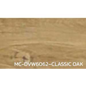 กระเบื้องยางลายไม้ ผิวนูน MC-DVW6062–CLASSIC-OAK หนา 3 มิล